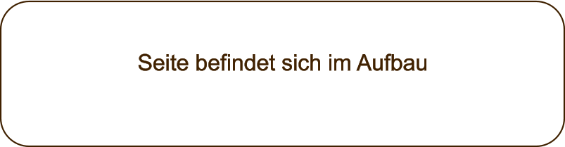 Seite befindet sich im Aufbau